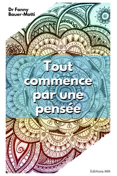 Couverture de Tout commence par une pensée